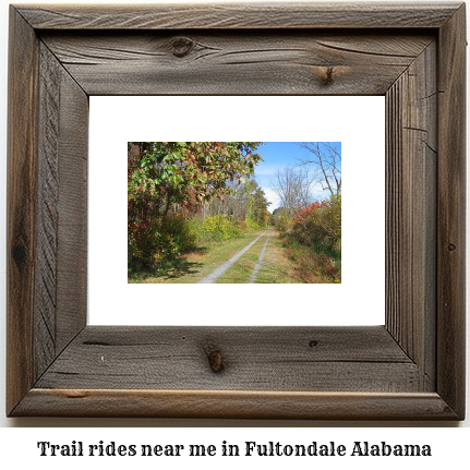 trail rides near me in Fultondale, Alabama